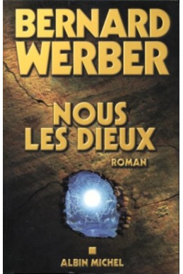 Le Cycle des Dieux, Tome 1 : Nous, les Dieux